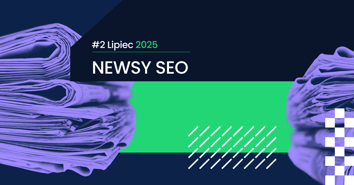 Google indeksuje posty z Facebooka oraz Instagrama, a OpenAI planuje obalić hegemonię Google Chrome – Aktualności SEO #2 lipiec 2025